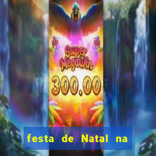 festa de Natal na escola temas